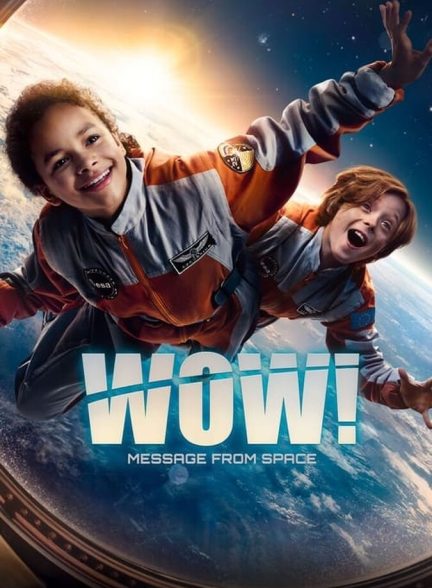 فیلم وای! پیامی از فضا-wow! message from space