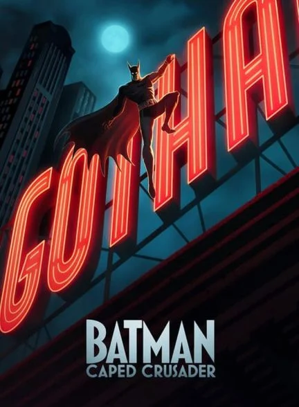 سریال بتمن: کلاهک صلیبی-batman: caped crusader