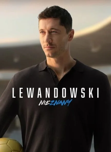 فیلم لواندوفسکی – ناشناس-lewandowski – unknown
