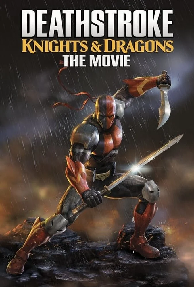 فیلم دث استروک: شوالیه‌ها و اژدهایان-deathstroke: knights & dragons – the movie