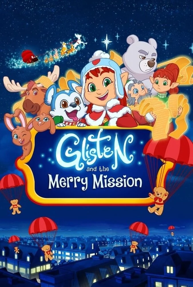 فیلم گلیستن و ماموریت شاد-glisten and the merry mission