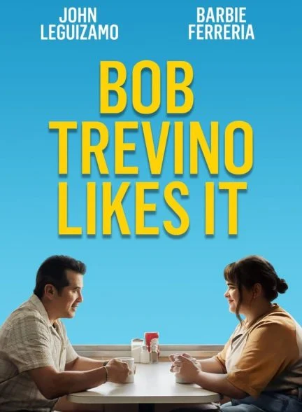 فیلم باب تروینو آن را دوست دارد-bob trevino likes it