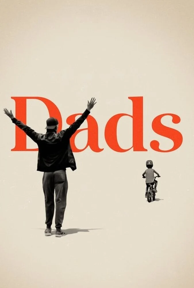 پوستر فیلم پدران (Dads) محصول 2019 به کارگردانی برایس دالاس هاوارد