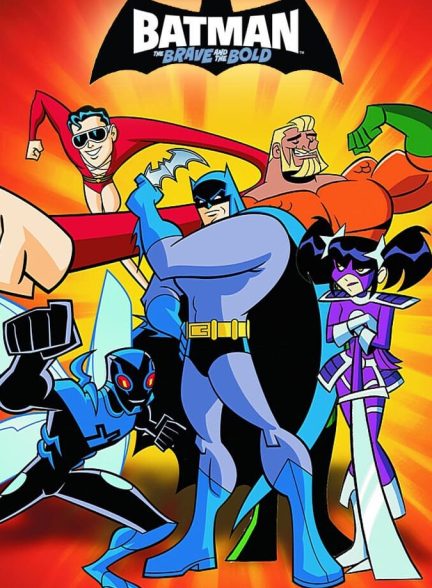 سریال بتمن: شجاع و جسور-batman: the brave and the bold