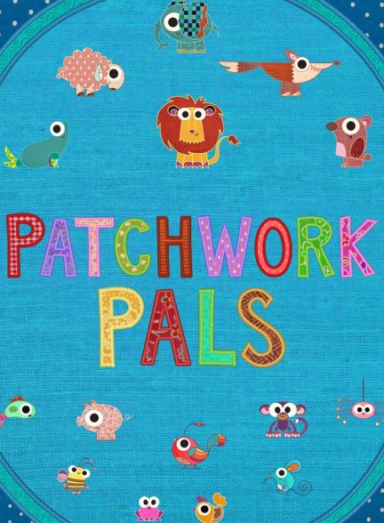 سریال دوستان چهل تکه-patchwork pals