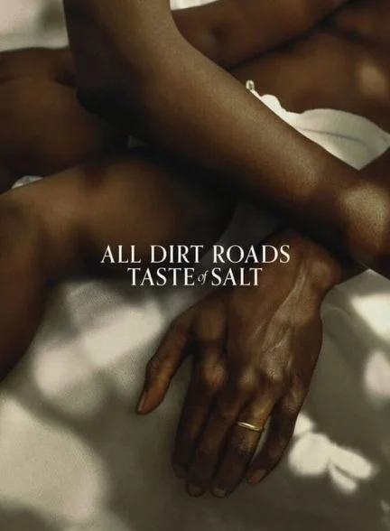 فیلم تمام جاده های خاکی طعم نمک می دهند-all dirt roads taste of salt