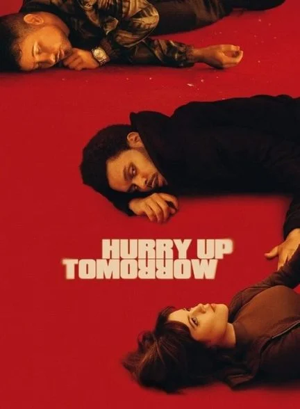 فیلم فردا عجله کن-hurry up tomorrow