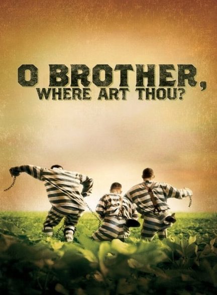 فیلم ای برادر، کجایی؟-o brother, where art thou?