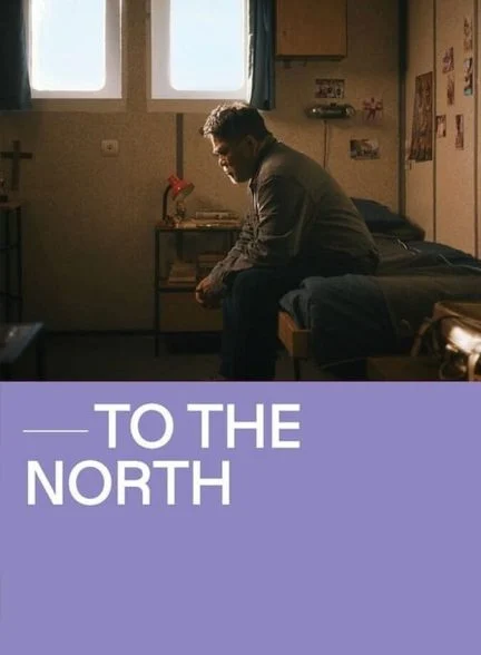 فیلم به سمت شمال-to the north