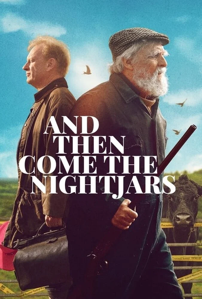 فیلم و آنگاه شبگردها می آیند-and then come the nightjars