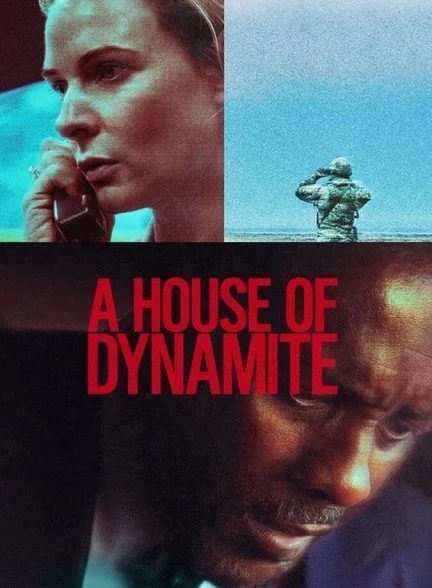 فیلم خانه‌ای از دینامیت-a house of dynamite