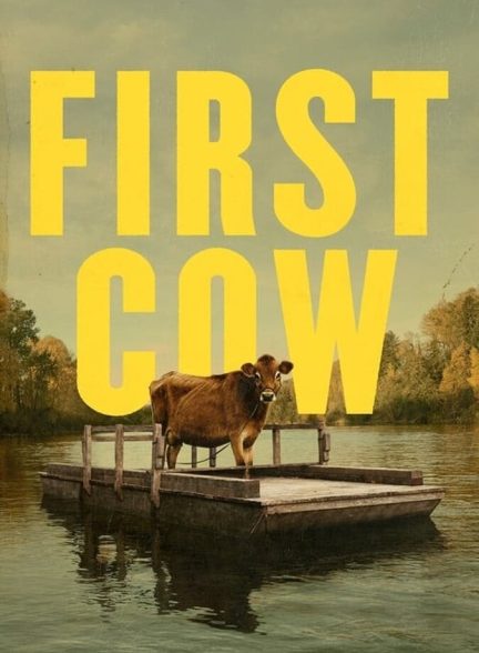 فیلم اولین گاو-first cow