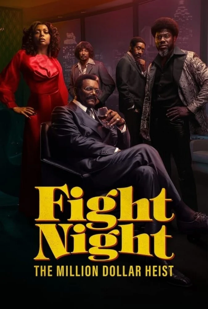 سریال شب مبارزه: دزدی میلیون دلاری-fight night: the million dollar heist