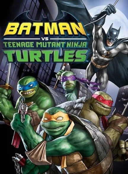 فیلم بتمن علیه لاک‌پشت‌های نینجای نوجوان-batman vs. teenage mutant ninja turtles