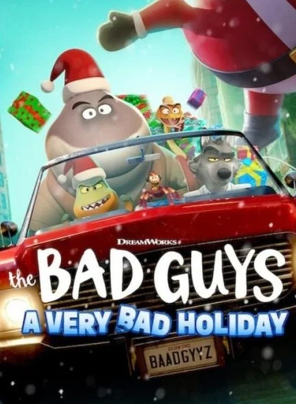 فیلم بچه های بد: تعطیلات خیلی بد-the bad guys: a very bad holiday