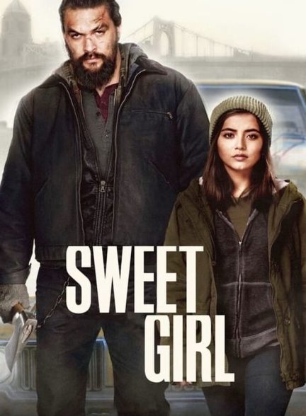 فیلم دختر شیرین-sweet girl