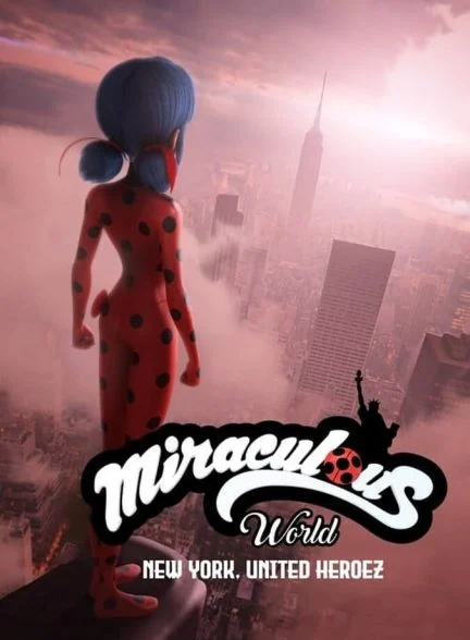 فیلم دنیای دختر کفشدوزکی: ماجراجویی در نیویورک-miraculous world: new york, united heroez