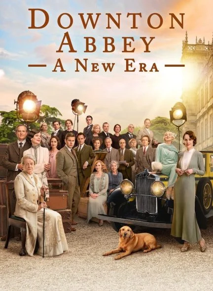 فیلم دانتون ابی: عصری جدید-downton abbey: a new era