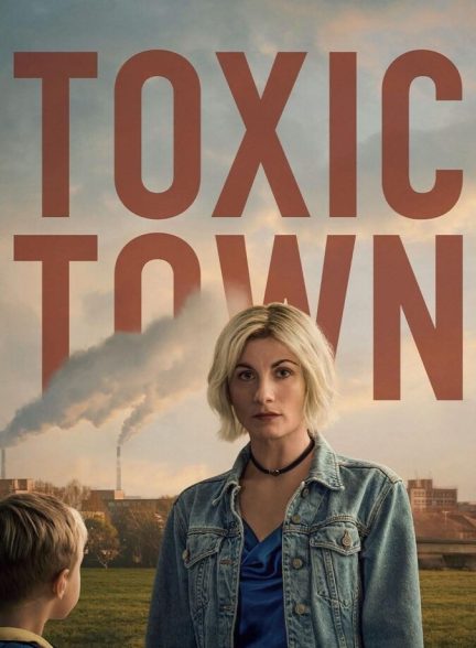 سریال شهر مسموم-toxic town