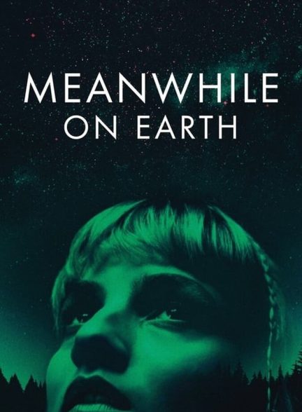 فیلم در همین حین در زمین-meanwhile on earth