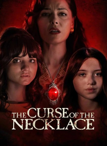 فیلم گردنبند نفرین شده-the curse of the necklace