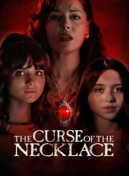 فیلم گردنبند نفرین شده-the curse of the necklace