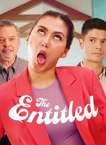 فیلم پرتوقع-the entitled