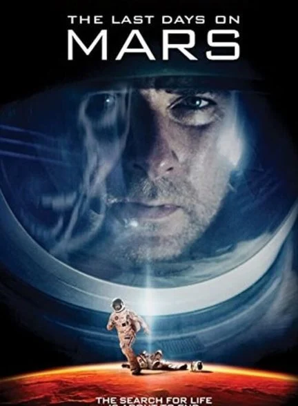 فیلم آخرین روزها روی مریخ-the last days on mars