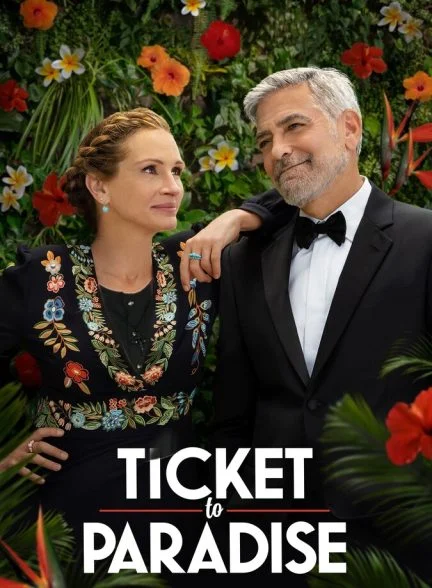 فیلم بلیط بهشت-ticket to paradise