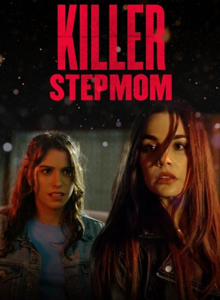 فیلم نامادری قاتل-killer stepmom