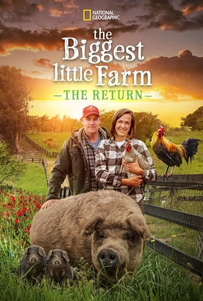 فیلم بزرگترین مزرعه کوچک: بازگشت-the biggest little farm: the return