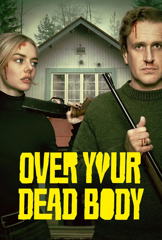 فیلم باید از روی جنازه‌ام رد شوی-over your dead body