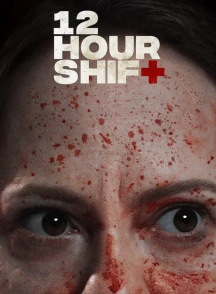 فیلم دوازده ساعت شیفت-12 hour shift