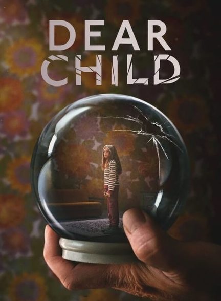 سریال فرزند عزیز-dear child