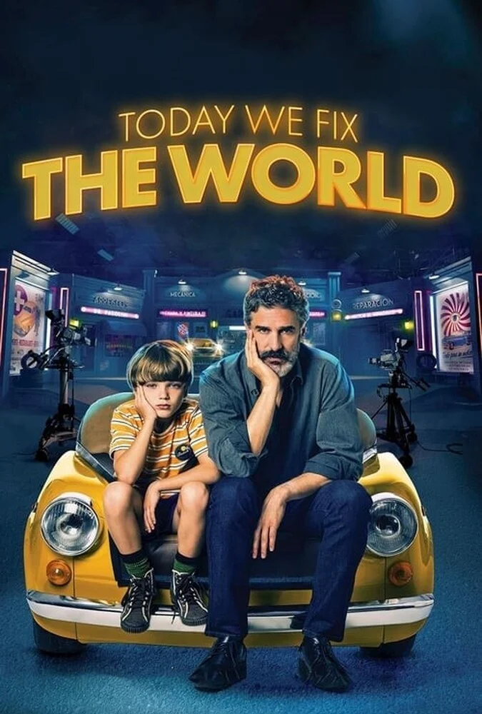 فیلم امروز جهان را درست می‌کنیم-today we fix the world