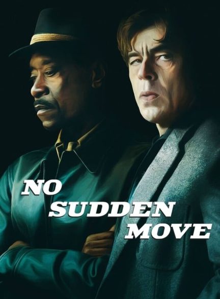 فیلم حرکت ناگهانی ممنوع-no sudden move