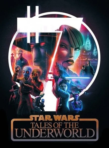 سریال روایت‌هایی از دنیای زیرین-star wars: tales of the underworld