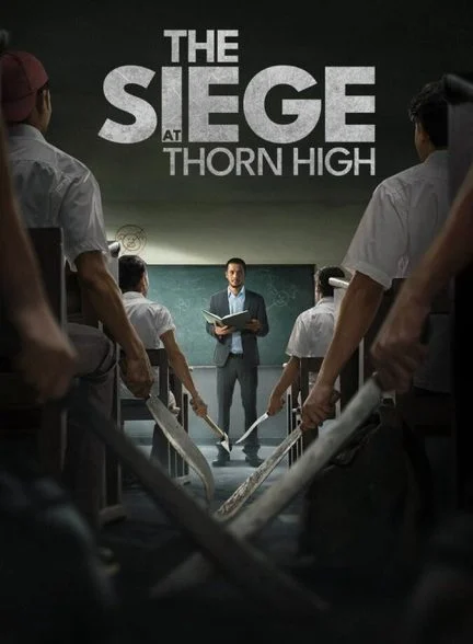 فیلم محاصره در دبیرستان تورن-the siege at thorn high