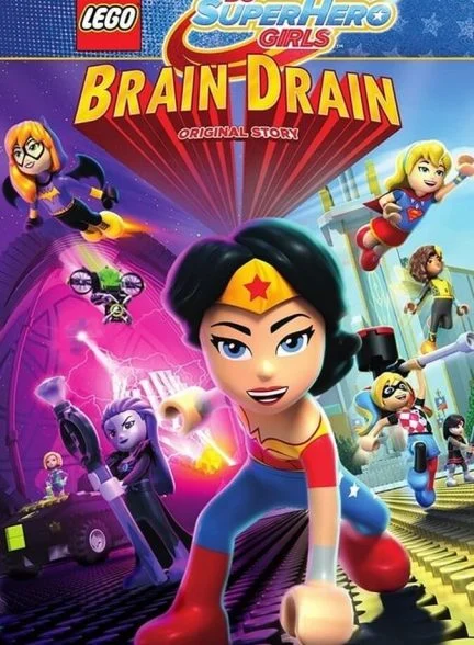 فیلم لگو دی سی دختران ابر قهرمان: فرار مغزها-lego dc super hero girls: brain drain