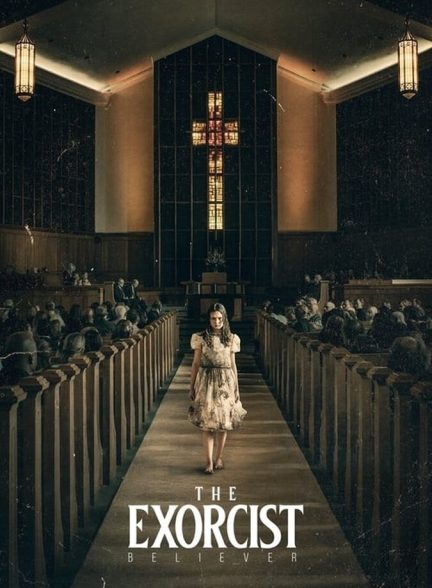 فیلم جن گیر: معتقد-the exorcist: believer