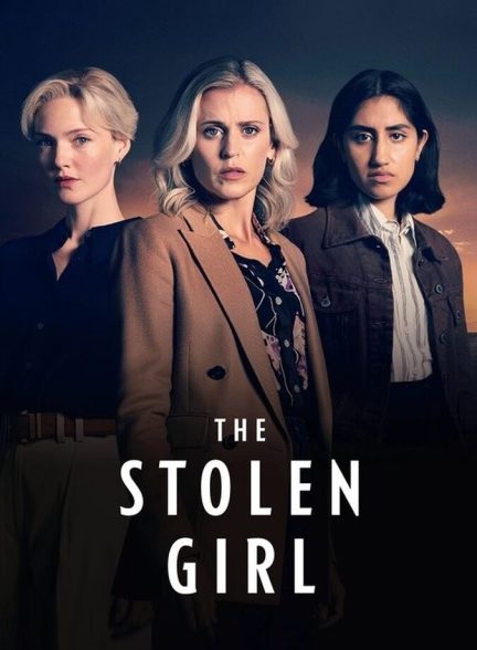 سریال دختر ربوده شده-the stolen girl