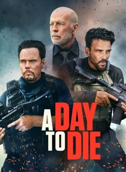 فیلم روزی برای مردن-a day to die