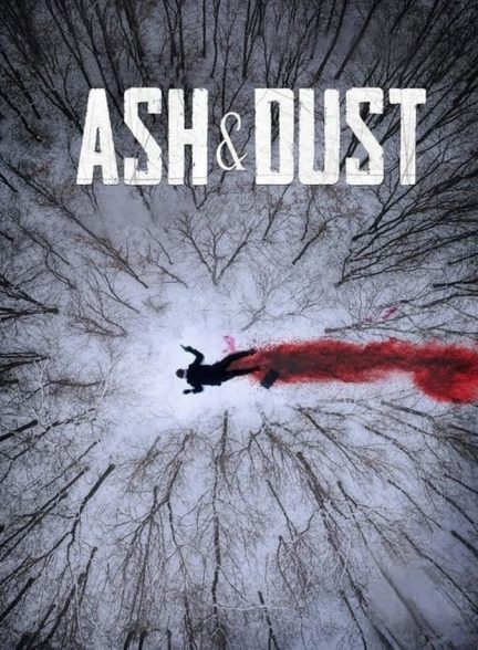 فیلم خاکستر و غبار-ash & dust