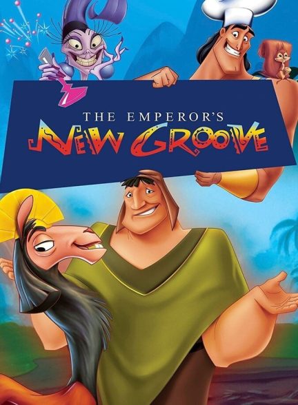 فیلم زندگی جدید امپراطور-the emperor’s new groove