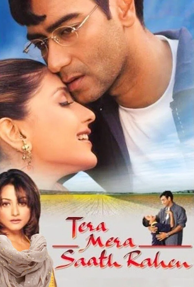 پوستر فیلم همیشه با هم (Tera Mera Saath Rahen) با بازی اجی دیوگن و سونالی بندره