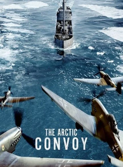 فیلم کاروان قطب شمال-the arctic convoy