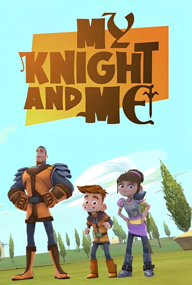 سریال من و شوالیه ام-my knight and me