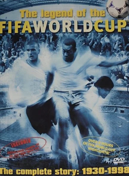 سریال تاریخچه جام جهانی فوتبال ۱۹۹۸-۱۹۳۰-the legend of fifa world cup 1930-1998