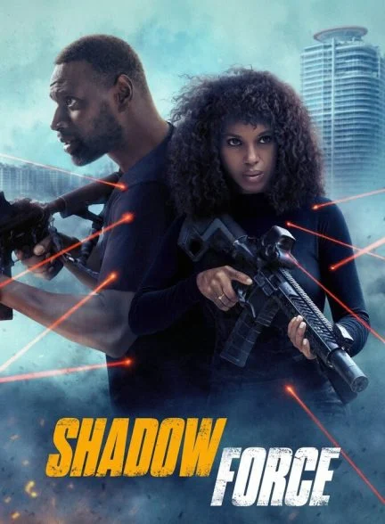 فیلم شدو فورس-shadow force