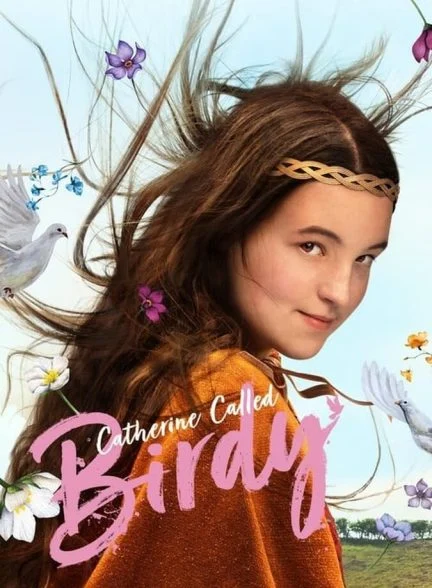 فیلم کاترین ملقب به جوجه-catherine called birdy